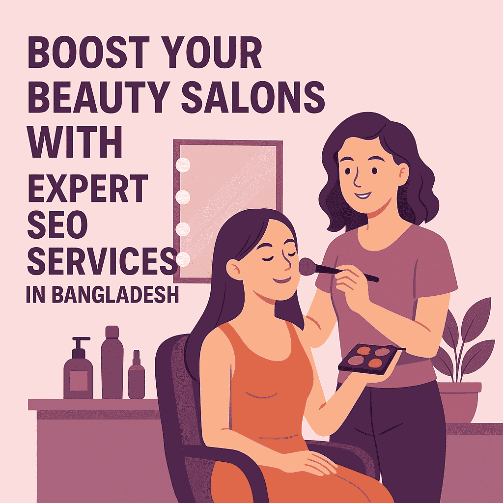 Boost Your Beauty Salons with Expert SEO Services in Bangladesh